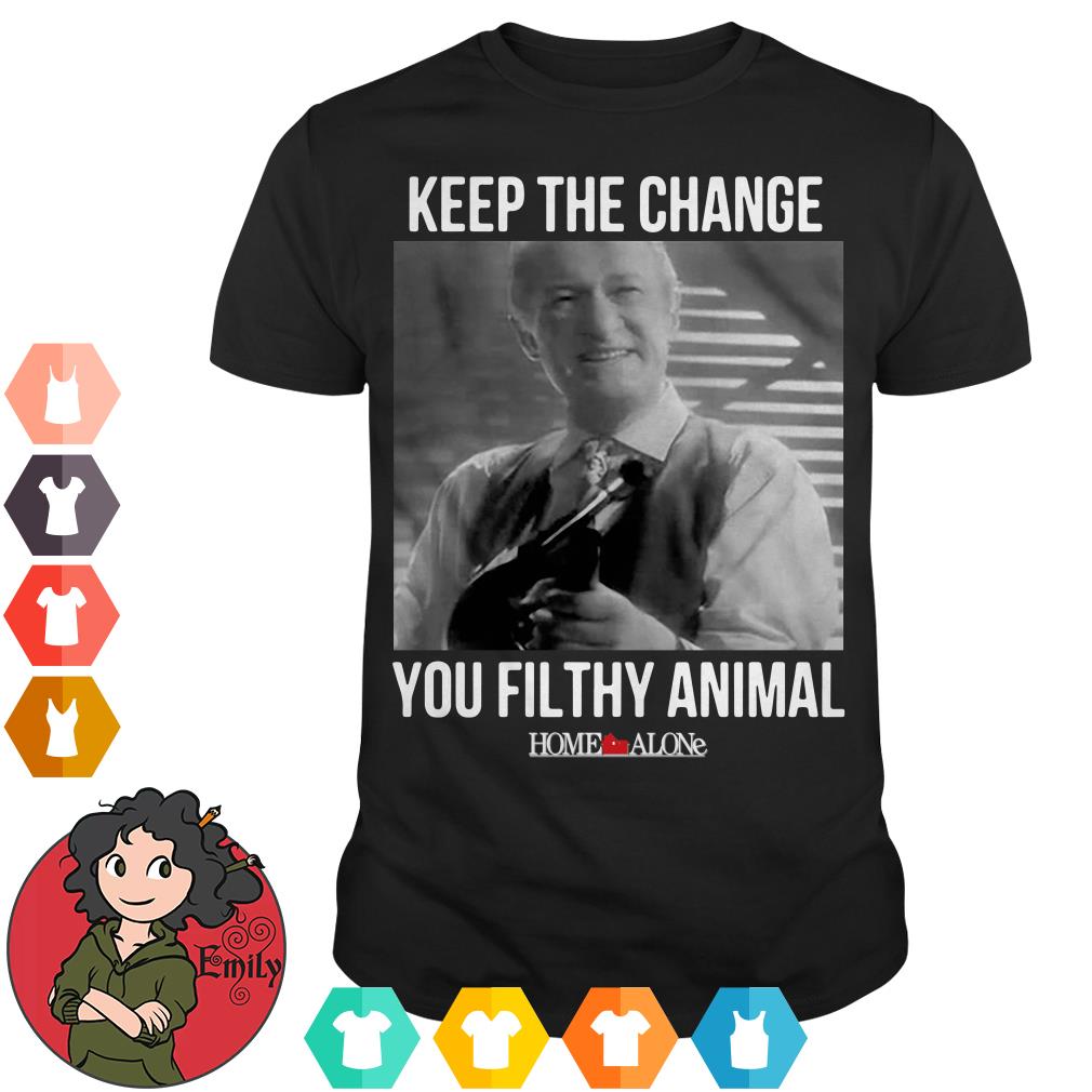 Home Alone keep the change you filthy animal shirt – Emilytees