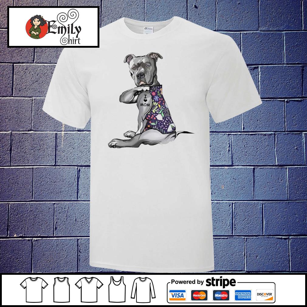 pitbull i love mom tattoo shirt