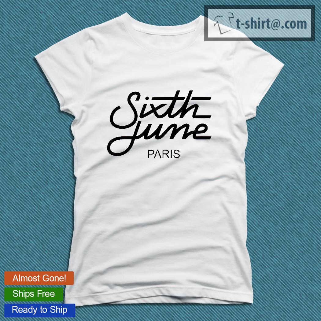 Tee shirt 2024 sixth june