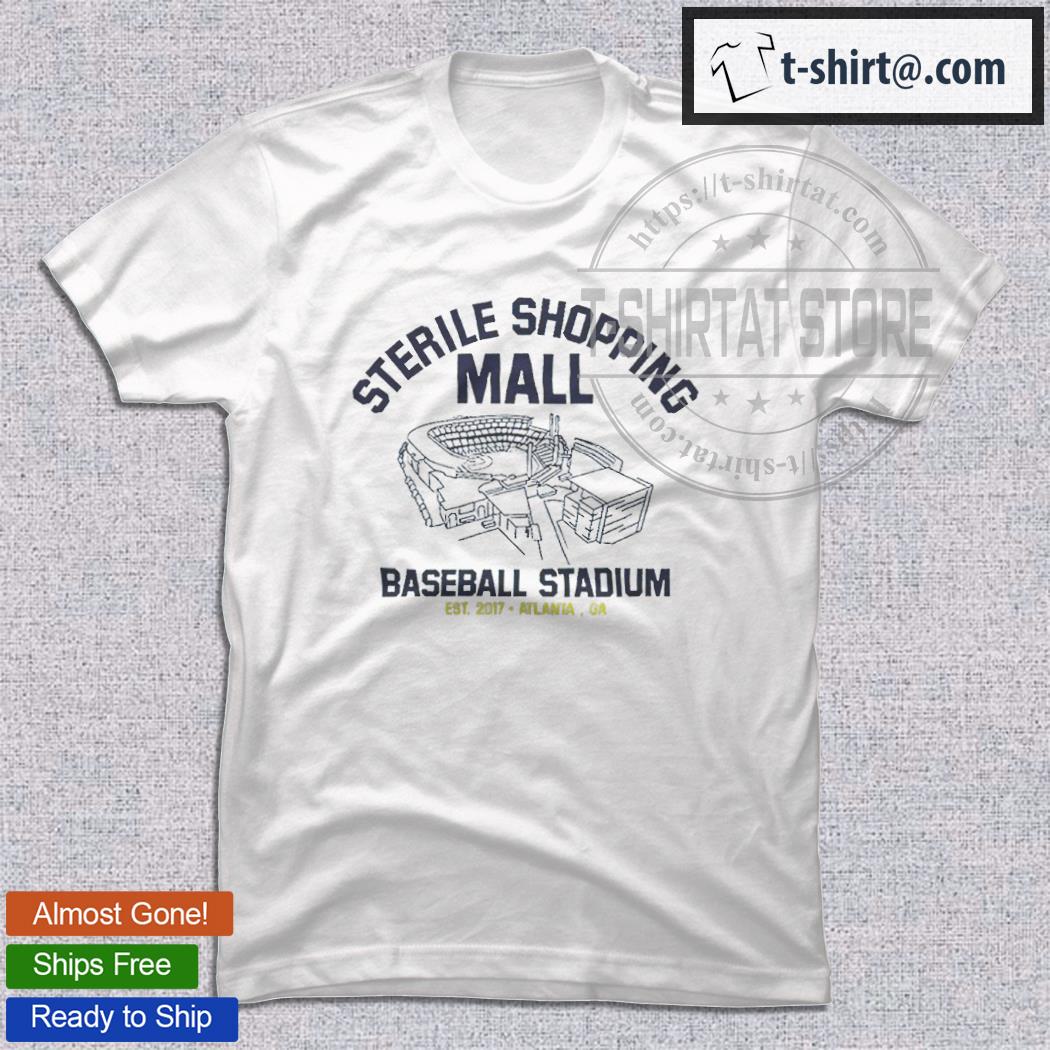 Sterile shopping mall atlanta stadium Atlanta Braves shirt, hoodie,  sweater, long sleeve and tank top