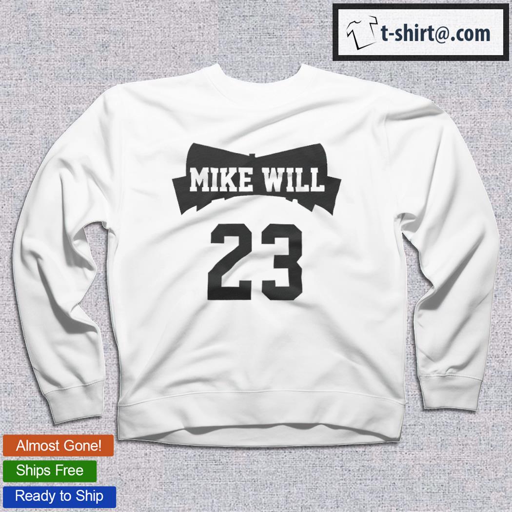 mike will made it shirt