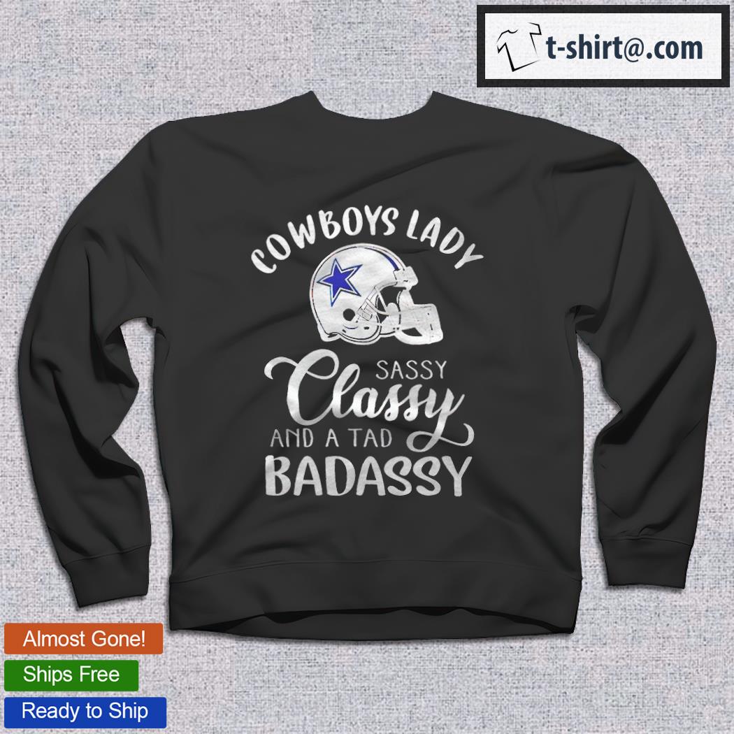 Dallas Cowboys lady sassy classy and a tad badassy 2022 T-shirt – Emilytees  – Shop trending shirts in the USA – Emilytees Fashion LLC – Store   Collection Home Page Sports &