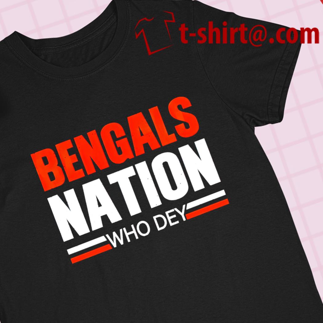 Bengals nation who dey T-shirt – Emilytees – Shop trending shirts