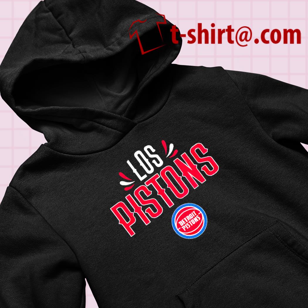 Official Detroit pistons los pistons T-shirt, hoodie, tank top, sweater and  long sleeve t-shirt