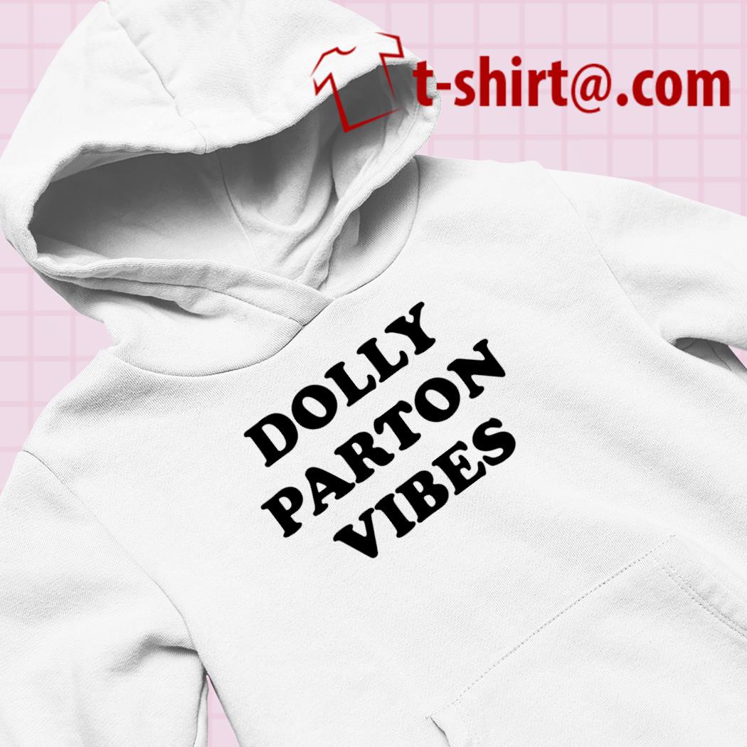 dolly parton vibes t shirt