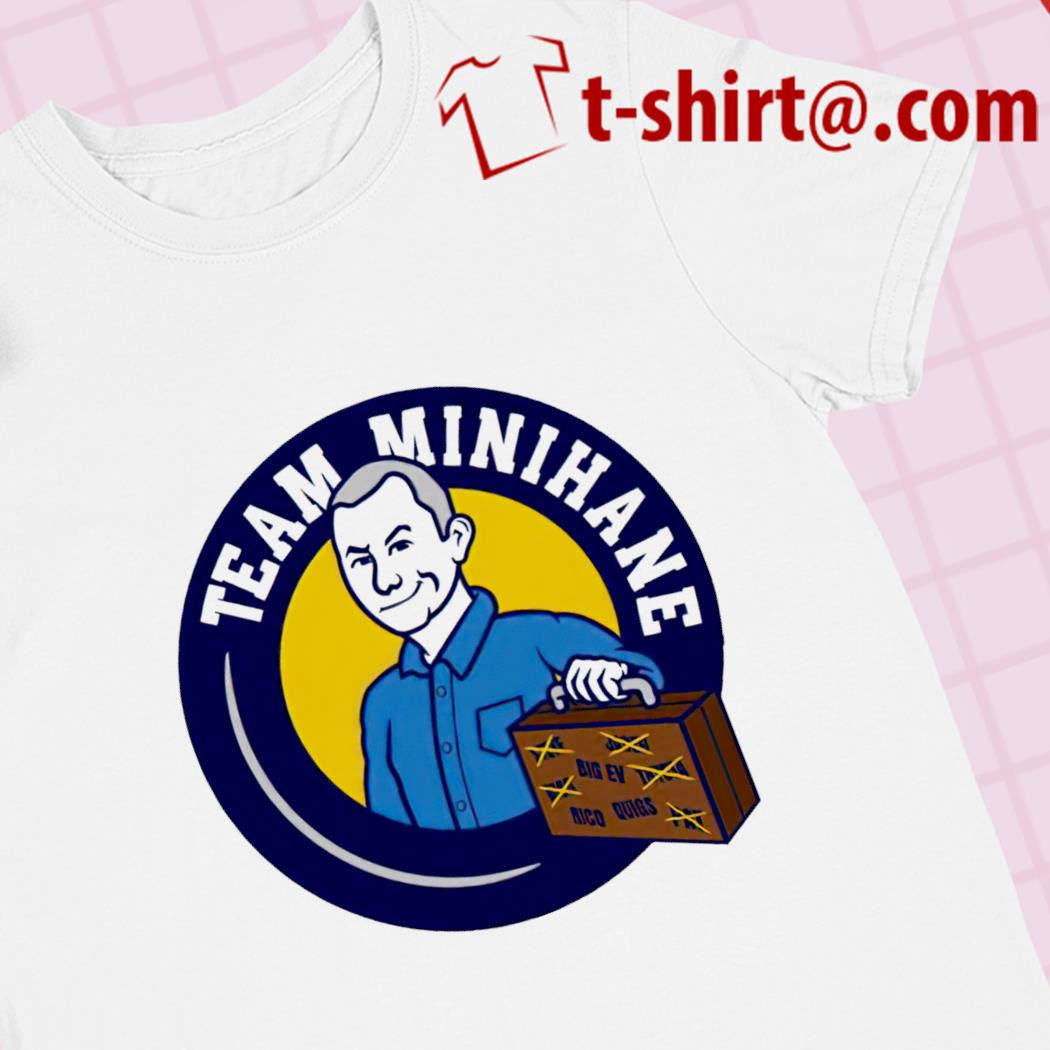 Team Minihane funny 2022 T-shirt