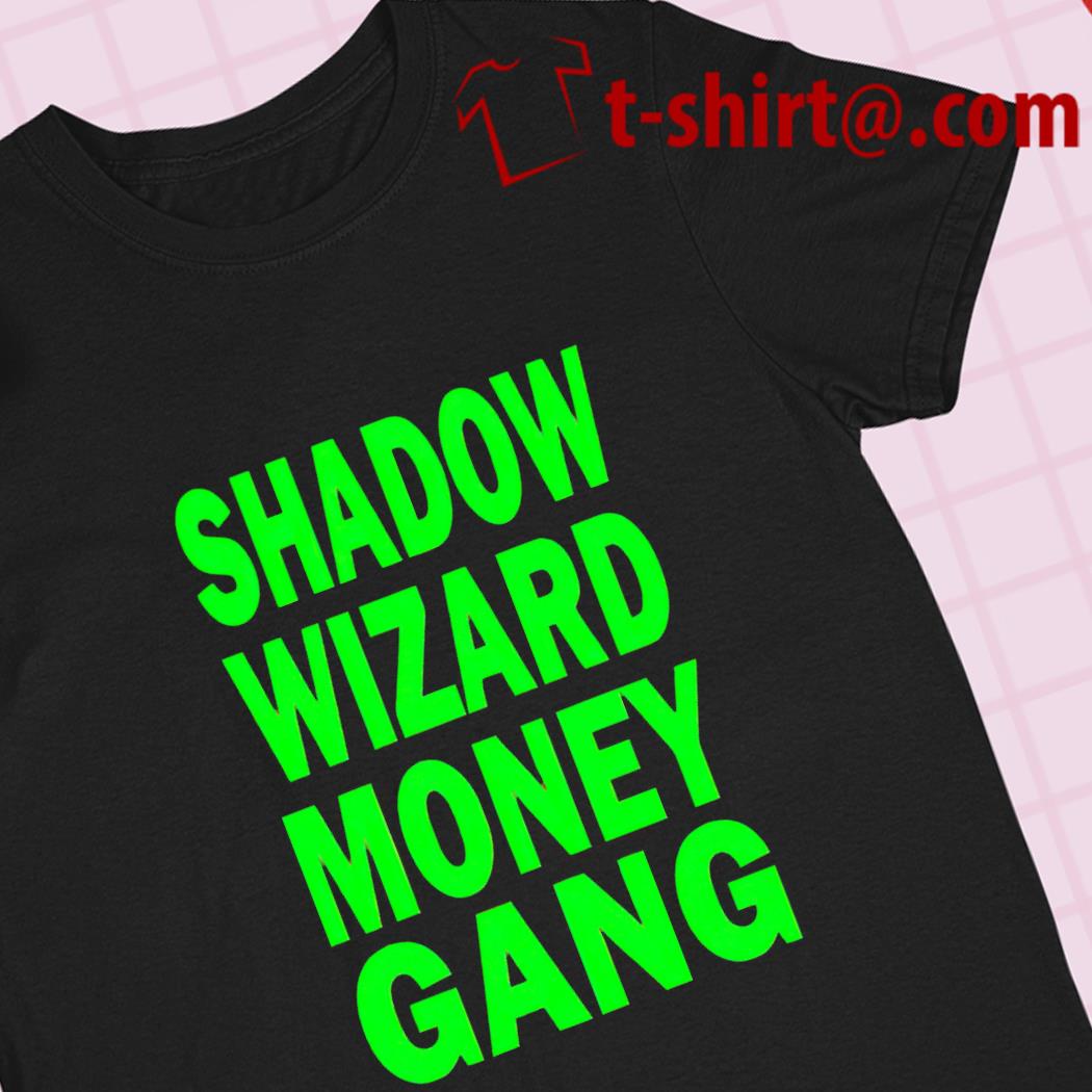 Shadow Wizard Money Gang Shirt  : Uncover the Unique Fashion Trend