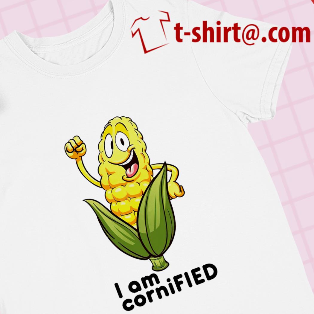Corn I am cornified funny 2023 T-shirt