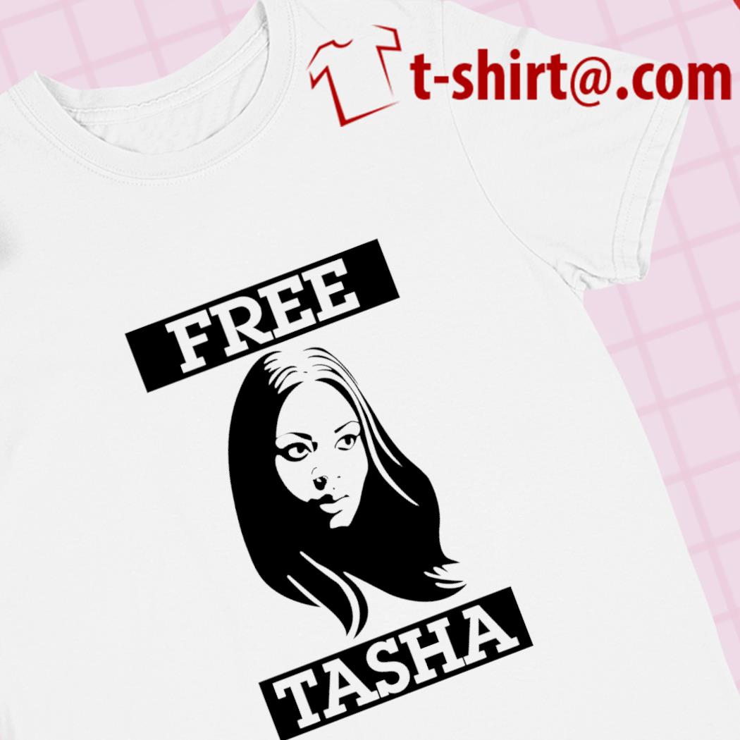 Free Tasha funny 2023 T-shirt