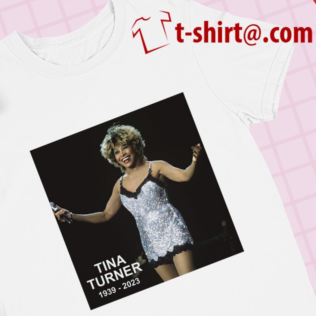 Rip Tina Turner 1939-2023 T-shirt