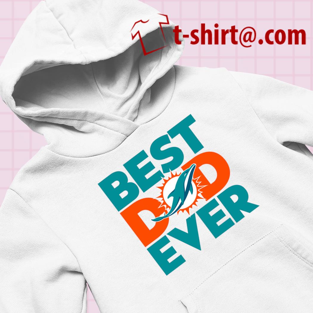 Official best dad ever NFL Miami Dolphins logo 2023 T-shirt