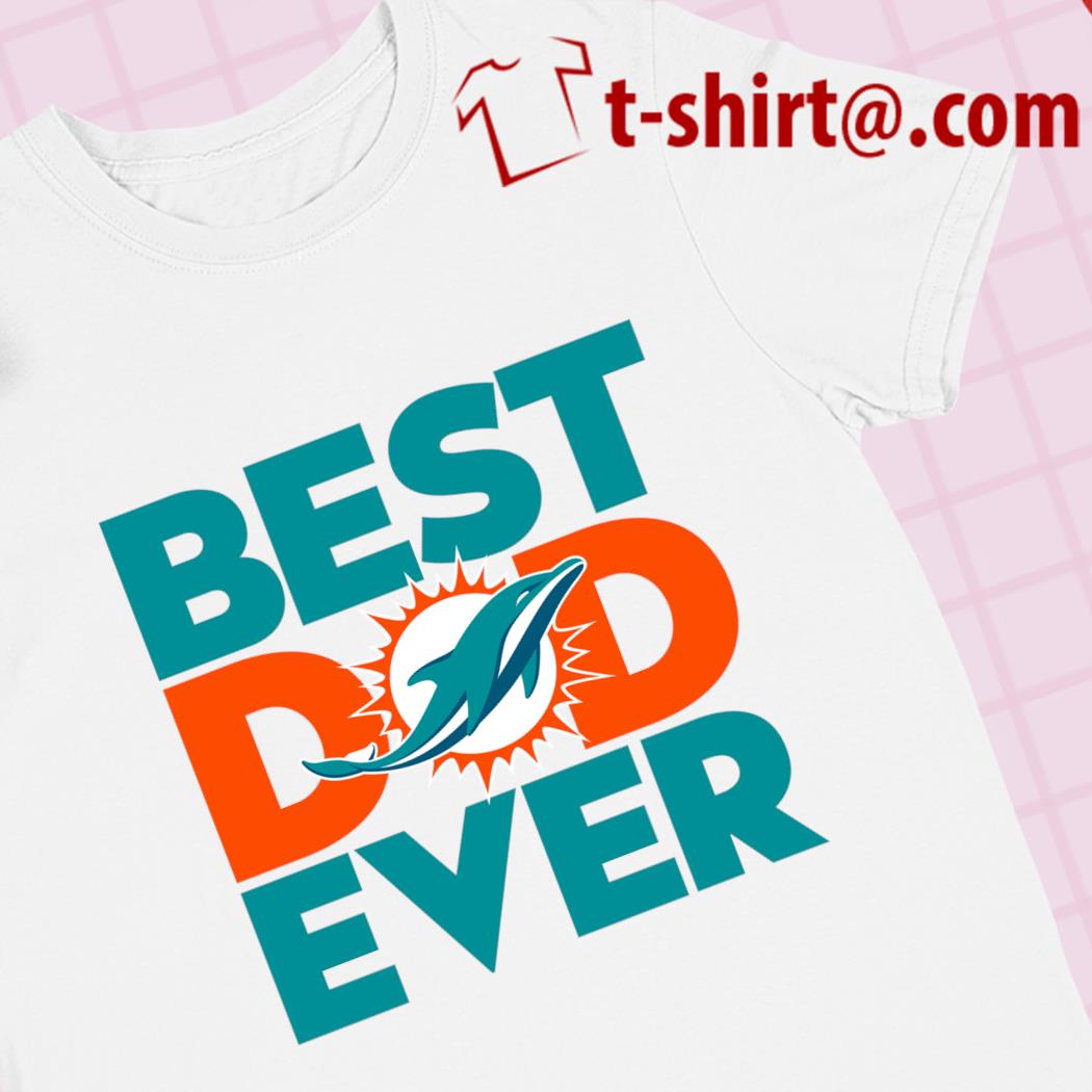 Official best dad ever NFL Miami Dolphins logo 2023 T-shirt
