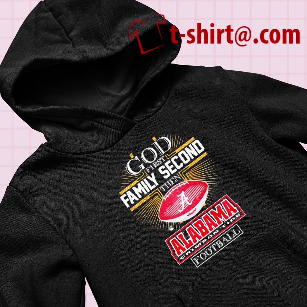 Official God First Family Second Then Cincinnati Bengals Football Shirt,  hoodie, sweater, long sleeve and tank top