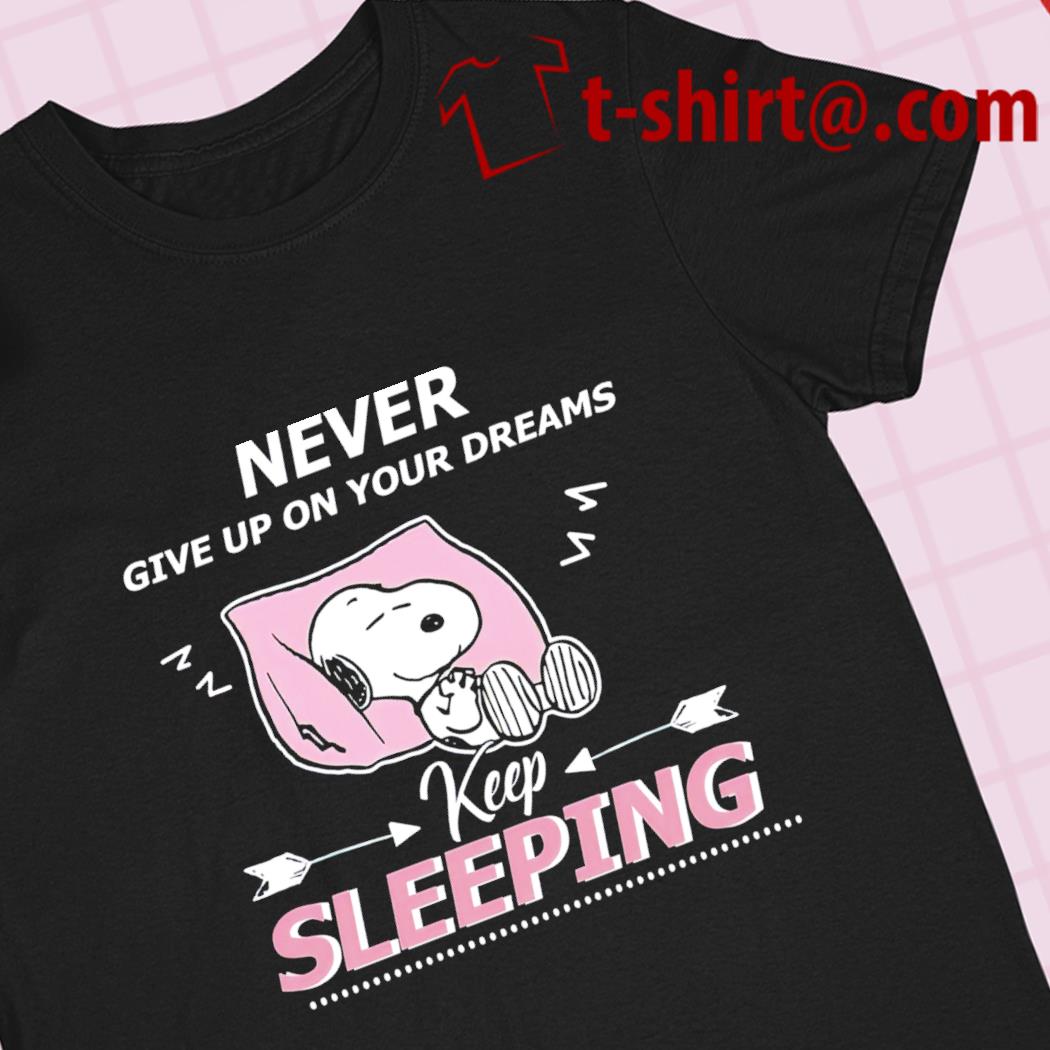 https://images.emilytees.com/2023/08/official-snoopy-never-give-up-on-your-dreams-keep-sleeping-funny-shirt-shirt.jpg